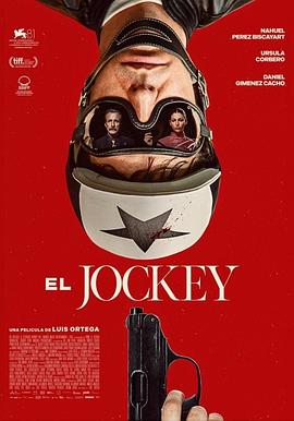 《杀死骑师》(El Jockey) (2024) 【欧美疯癫荒诞犯罪/1080P精译特效中字】- 传奇骑师的自我救赎，荒诞犯罪之旅！