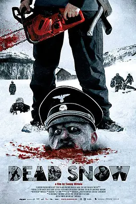 《死亡之雪》1-2 (2009/2014) 【喜剧/恐怖】 1080P+720P 3.3G+1.1G 中文字幕 - 挪威经典血腥丧尸片，纳粹僵尸来袭！