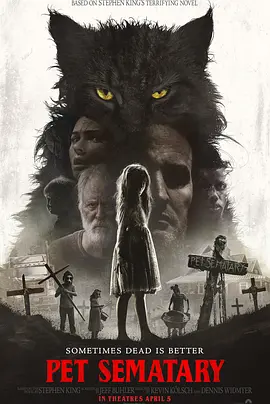 《宠物坟场》Pet Sematary (2019) 【恐怖/惊悚/超自然】1080P特效中英双字 | 斯蒂芬·金暗黑经典×致命复活诅咒×地狱级结局 | 共3.1G