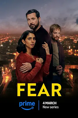 《恐怖邻居》Fear (2025) 【惊悚/心理/家庭】1080P全3集 英语中字 | 社区阴影×家庭崩坏×监控式恐怖 | 共11.7G