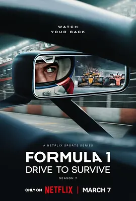 《一级方程式：疾速争胜 第七季》Formula 1: Drive to Survive S07 [2025]【纪录片/运动/美国】全10集+1-6季合集 1080P H265 | Netflix赛车风暴×车队暗战×引擎革命 | 全集80.2G
