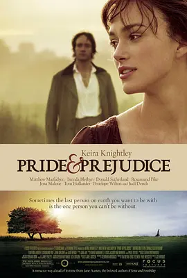 《傲慢与偏见》Pride.&.Prejudice (2005) 【剧情/爱情/经典/英国】蓝光修复 国英双音轨 简英特效字幕｜简·奥斯汀不朽名著×英伦田园美学巅峰｜1080P 12.5GB（豆瓣top137）