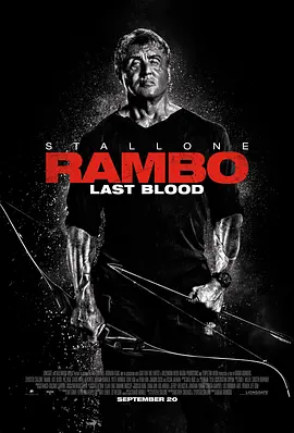 《第一滴血5：最后的血》Rambo: Last Blood (2019) 【动作/惊悚/复仇】BDRip 1080P特效中英双字 | 史泰龙终极谢幕×血泵狂飙×老兵地狱归途 | 共12.3G