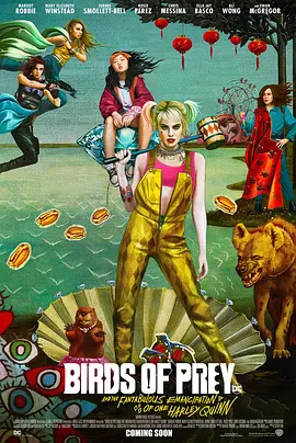 《猛禽小队》Birds of Prey (2020) 【动作/犯罪/喜剧】BDRip 1080P特效中英双字 | DC癫狂美学×哈莉·奎茵炸裂出逃×全女性反英雄联盟 | 共4G
