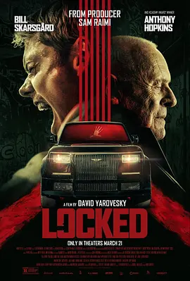 《紧锁 Locked》 (2025) 【惊悚/恐怖/美国】 英语外挂中字 1080P 6G 致命陷阱中的生存游戏 | 比尔·斯卡斯加德 × 安东尼·霍普金斯 惊悚对决