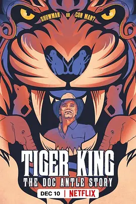 《养虎为患：安特尔博士的故事》Tiger King: The Doc Antle Story (2021) 【纪录片/犯罪/美国】全1季 1080P 3.48G 虎王争议人物深度揭秘 | 真实罪案纪录片