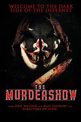 《暗网：谋杀案》The Deep Web: Murdershow (2023) 【恐怖/惊悚/加拿大】杜比5.1全景声 1080P 1.5G | 暗网直播杀人游戏 加密货币竞拍的致命秀